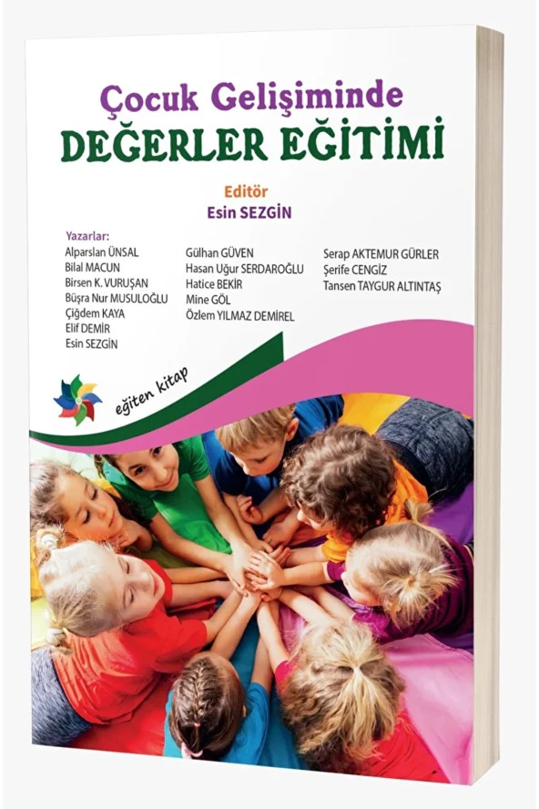 Çocuk Gelişiminde Değerler Eğitimi / Kolektif / Eğiten Kitap / 9786256480797