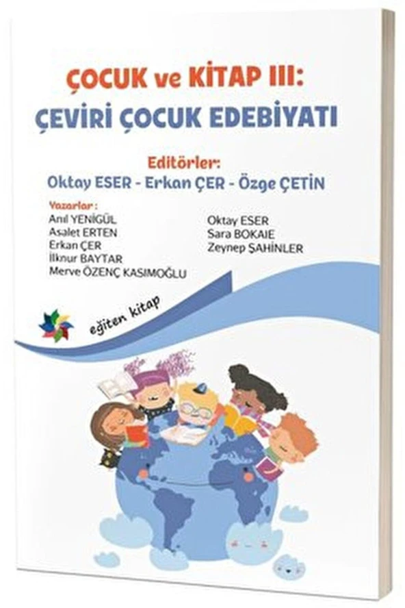 Çocuk ve Kitap 3 - Çeviri Çocuk Edebiyatı / Kolektif / Eğiten Kitap / 9786256480520