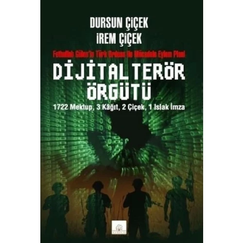 Dijital Terör Örgütü  Fethullah Gülen’in Türk Ordusu ile Mücadele Eylem Planı