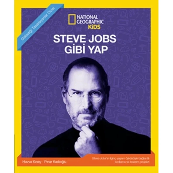 Steve Jobs Gibi Yap - National Geographic Kids