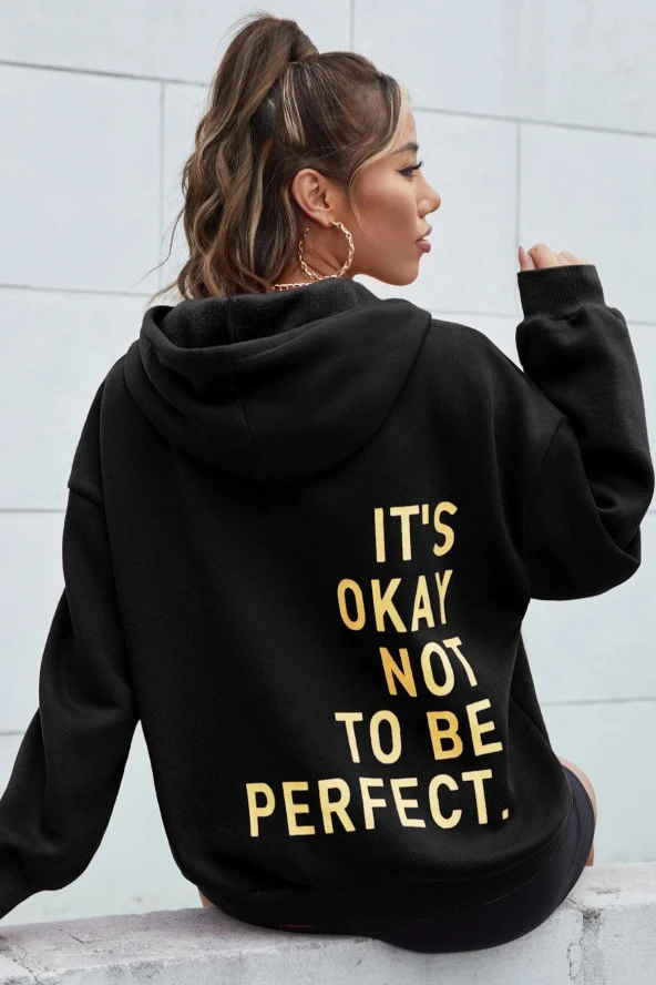 Sırt It's Okay Not To Be Perfect Baskılı Sweatshirt