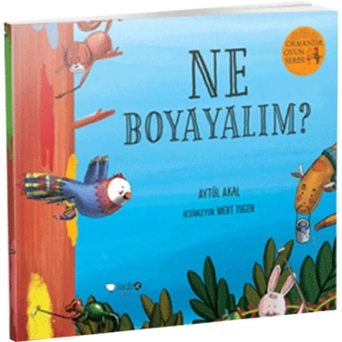 Ormanda Oyun Serisi 2 - Ne Boyayalım?