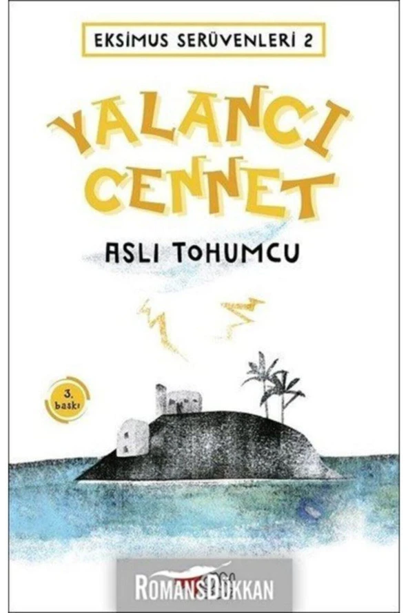 Eksimus Serüvenleri 2 - Yalancı Cennet