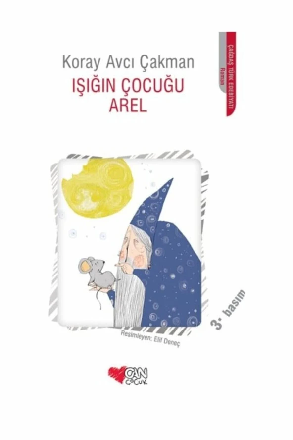 Işığın Çocuğu Arel Koray Avcı Çakman