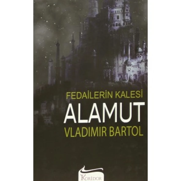 Alamut: Fedailerin Kalesi - Vladimir Bartol - 1