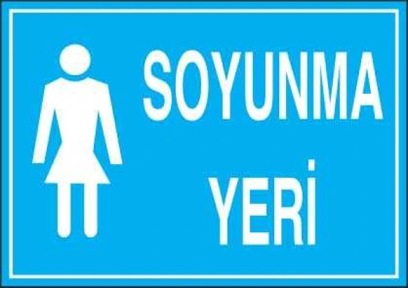 Bayan Kadın Soyunma Yeri YAPIŞKANLI STİCKER 35X50 CM