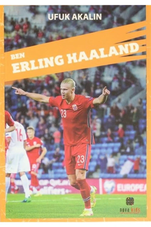 Ben Erling Haaland - Ufuk Akalın 9786254439162