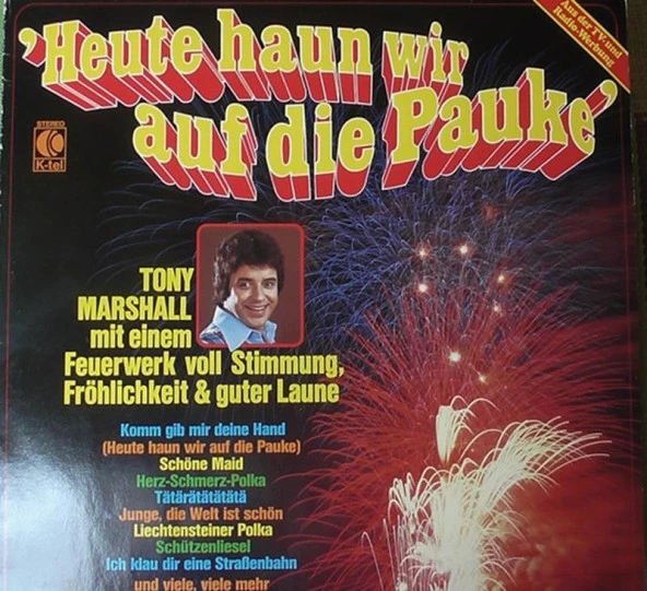 Heute Haun Wir Auf Die Pauke - Tony Marshall Pop Vinly Plak alithestereo