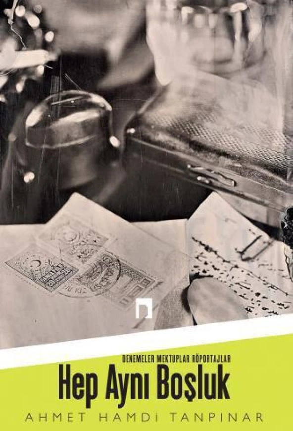 Hep Aynı Boşluk - Ahmet Hamdi Tanpınar - 1