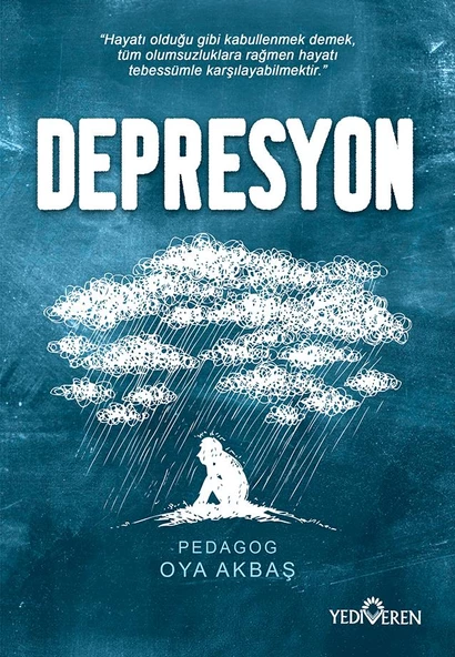 Depresyon/Oya Akbaş/Yediveren