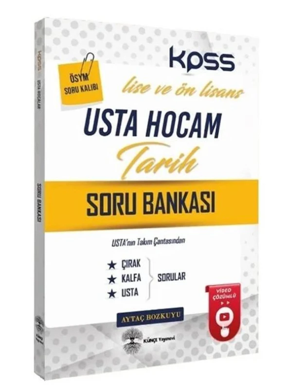 Künçe KPSS Lise Ön Lisans Tarih Usta Hocam Soru Bankası Video Çözümlü - Aytaç Bozkuyu Künçe Yayın