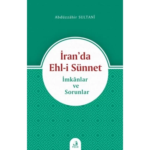 İran’da Ehl-i Sünnet - İmkanlar ve Sorunlar