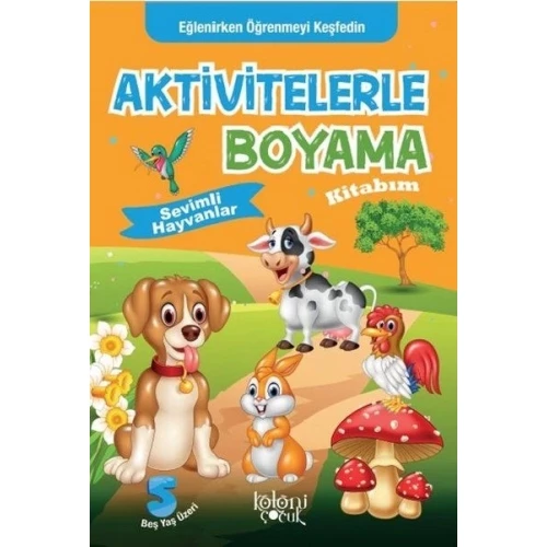 Sevimli Hayvanlar - Aktivitelerle Boyama Kitabım