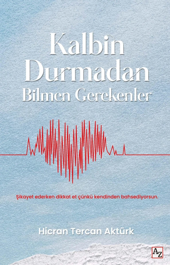 Kalbin Durmadan Bilmen / Hicran Tercan Aktürk