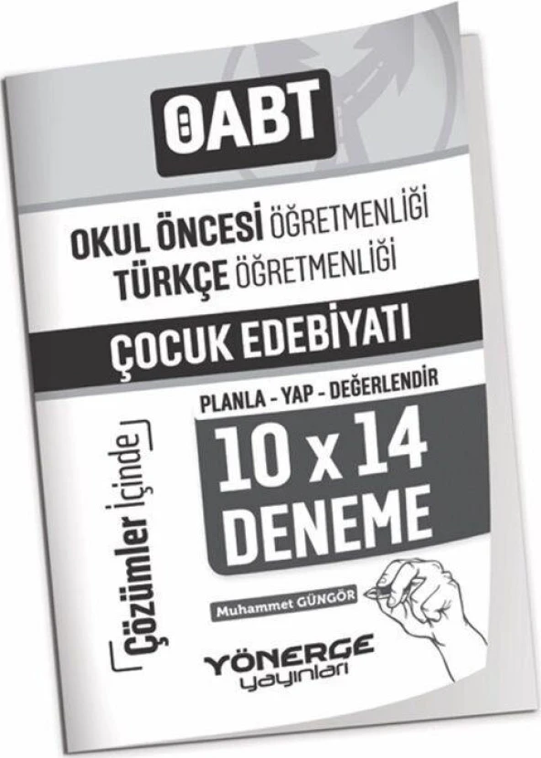 ÖABT Okul Öncesi Türkçe Öğretmenliği Çocuk Edebiyatı 10x14 Deneme Çözümlü Yönerge Yayınları