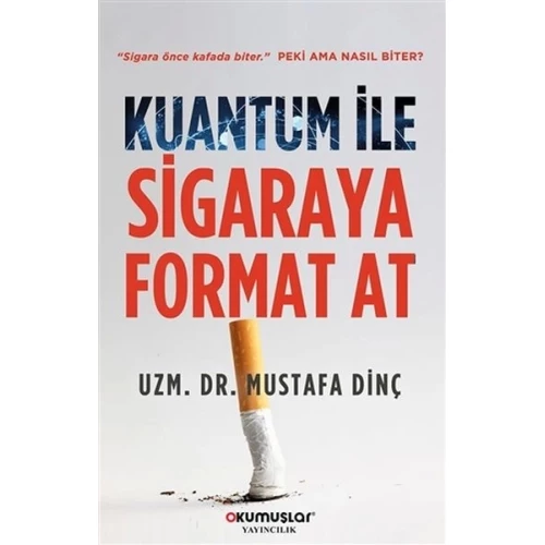 Kuantum İle Sigaraya Format At