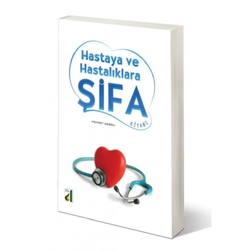 Hastaya ve Hastalıklara Şifa Kitabı