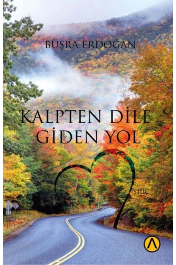 Kalpten Dile Giden Yol-Büşra Erdoğan