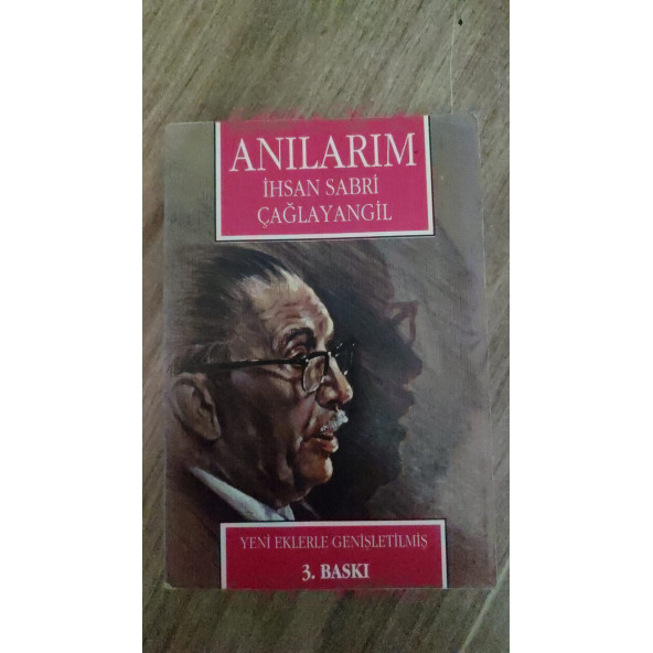 ANILARIM İHSAN SABRİ ÇAĞLAYANGİL