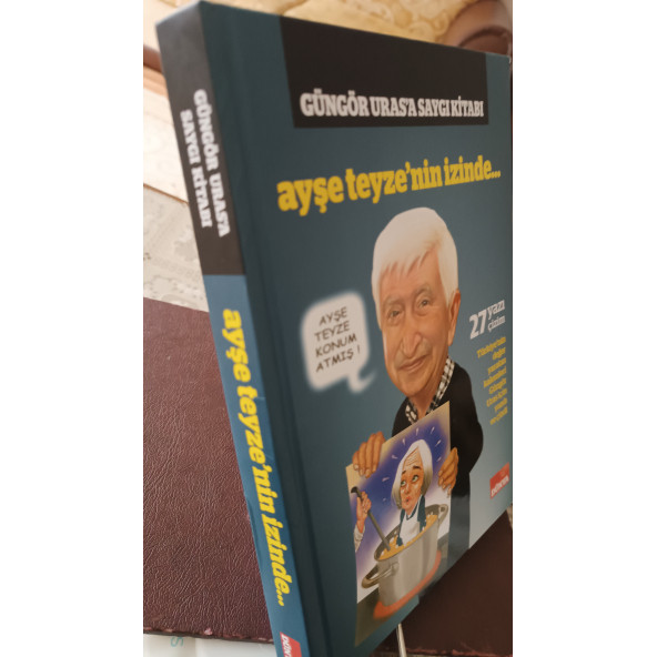 GÜNGÖR URASA SAYGI KİTABI AYŞE TEYZENİN İZİNDE KOMİSYON DÜNYA.Y - 2