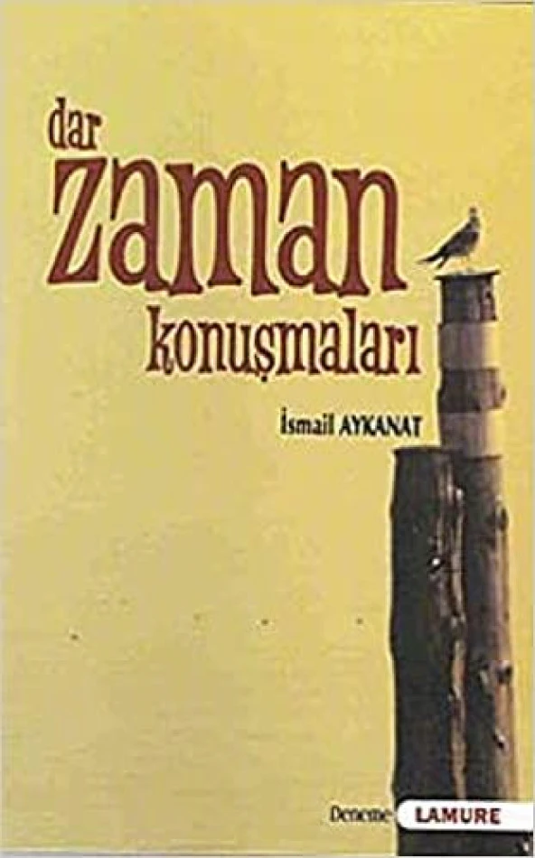 Dar Zaman Konuşmaları  İsmail Aykanat