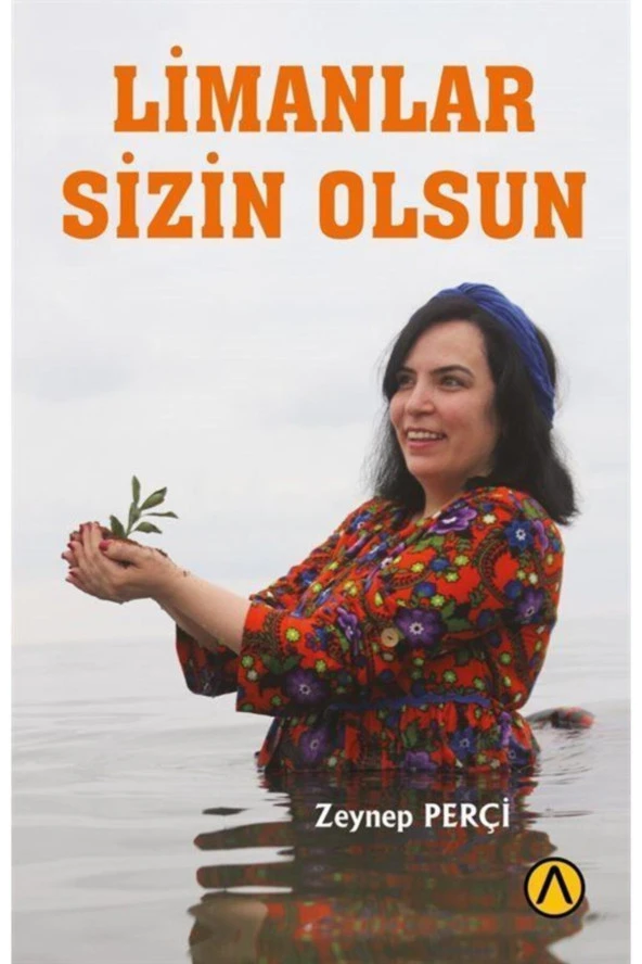 Limanlar Sizin Olsun-Zeynep Perçi