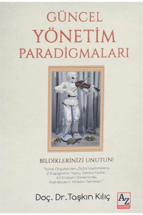 Güncel Yönetim Paradigmaları - Taşkın Kılıç