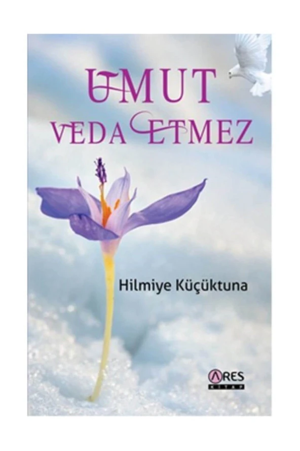 Umut Veda Etmez - Hilmiye Küçüktuna
