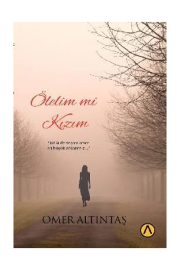 Ölelim Mi Kızım - Ömer Altıntaş -