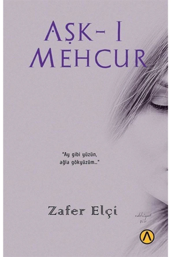 Aşk-ı Mehcur-Zafer Elçi