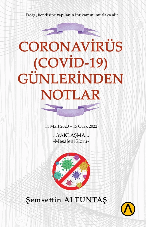 Coronavirüs (Covid-19) Günlerinden Notlar -Şemsettin Altuntaş