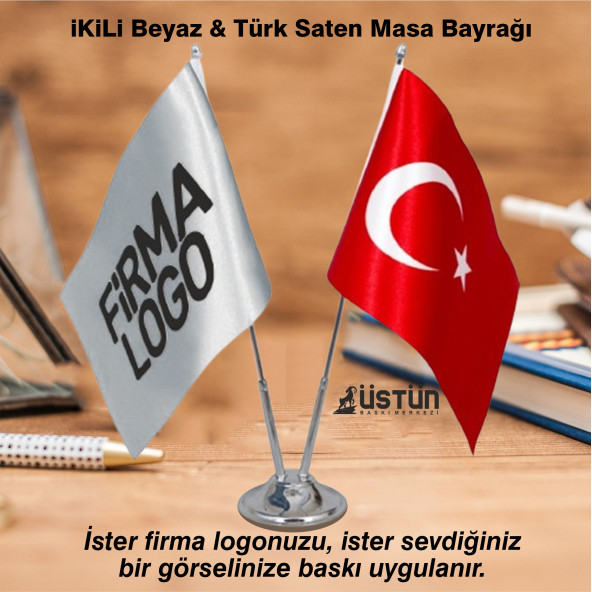 Firmanıza özel ikili Beyaz & Türk Saten Masa Bayrağı