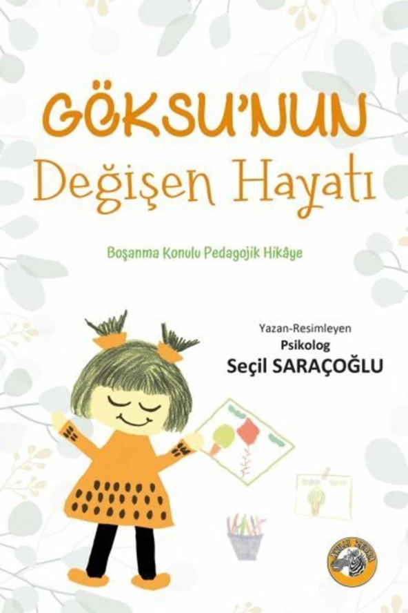 Göksunun Değişen Hayatı-Seçil Saraçoğlu