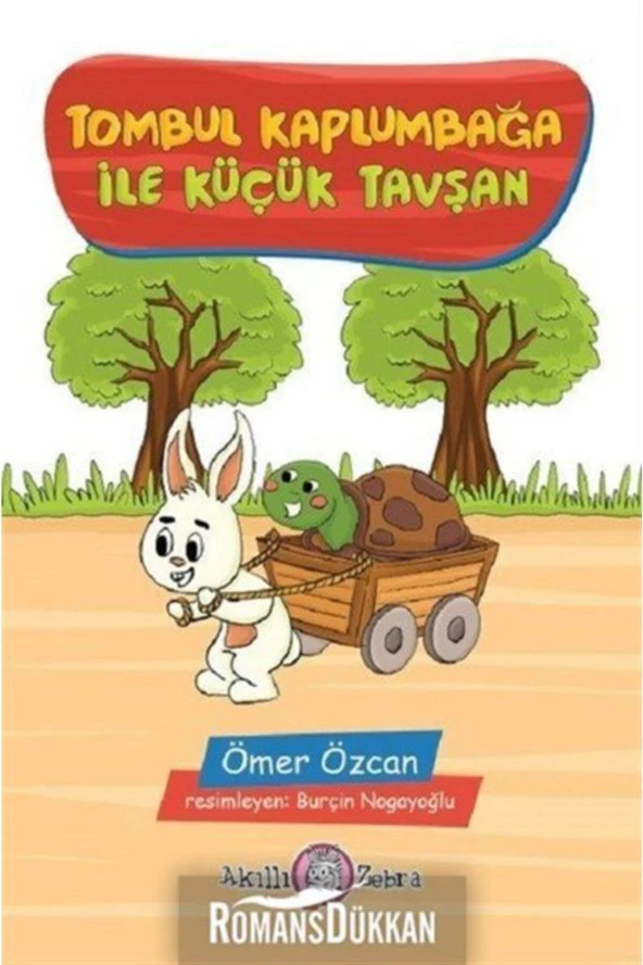 Tombul Kaplumbağa Ile Küçük Tavşan-Ömer Özcan