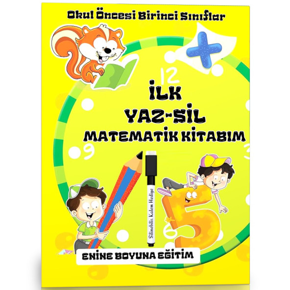 Okul Öncesi ve Birinci Sınıflar İLK YAZ-SİL Matematik Kitabım
