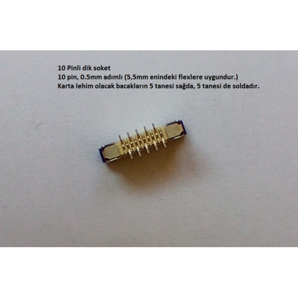 10 Pin 0.5Mm Adımlı Dik Flex Soketi  Flex Ffc Konnektörü 10-0.5-Dik - 2