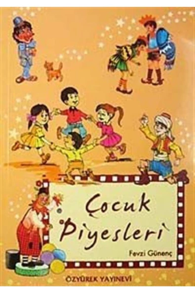 ÖZYÜREK ÇOCUK PİYESLERİ DİZİSİ