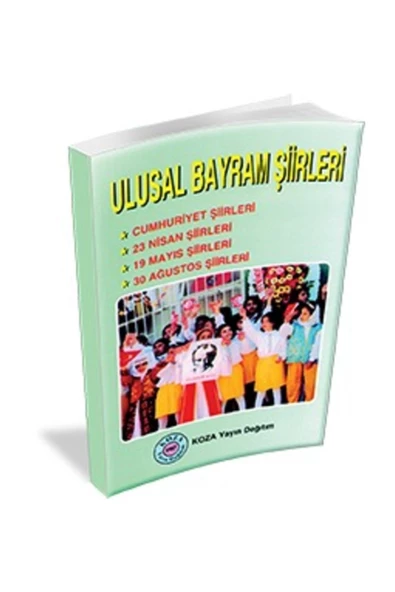 KOZA/ULUSAL BAYRAM SİİRLERİ