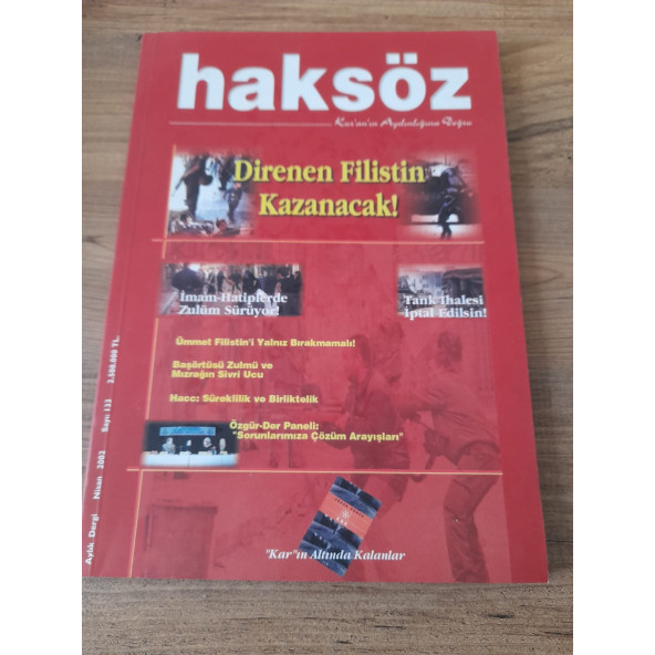 HAKSÖZ KUR'AN'IN AYDINLIĞINA DOĞRU NİSAN 2002 SAYI:133 "DİRENEN FİLİSTİN KAZANACAK" (İKİNCİ EL)