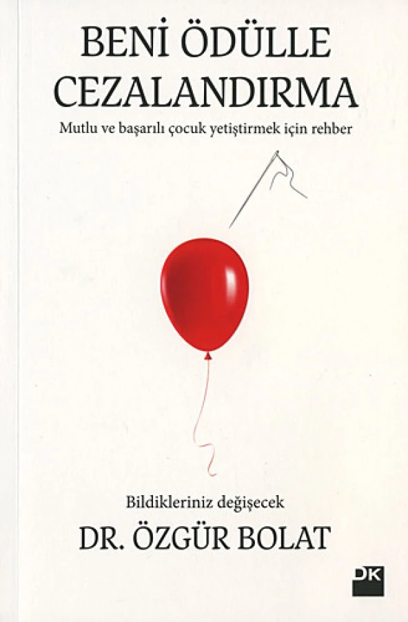 Beni Ödülle Cezalandırma - Dr. Özgür Bolat - 1