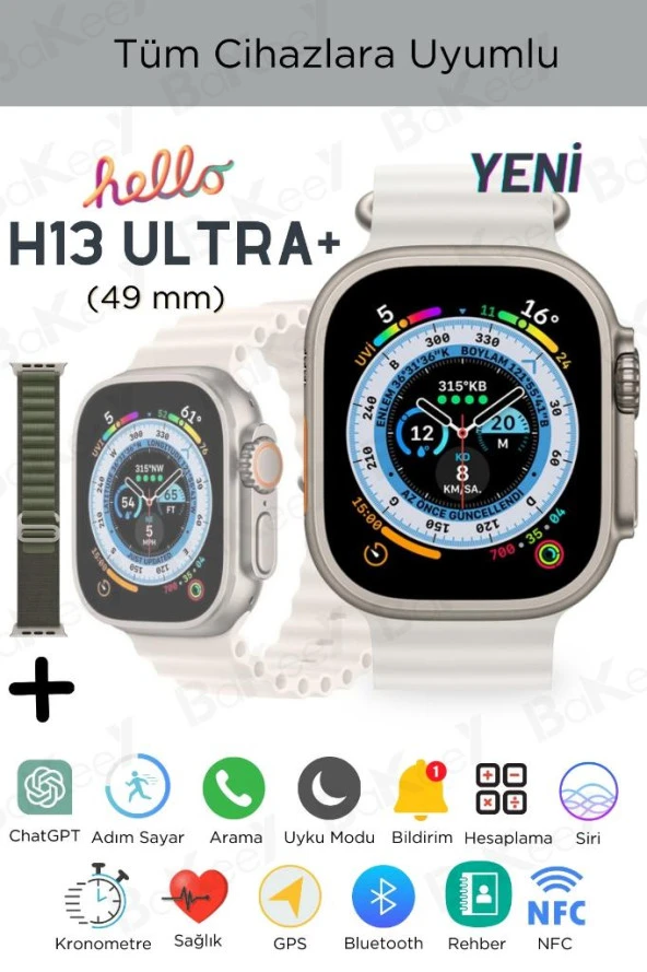 Hello H13 Ultra+ Plus Akıllı Saat 49mm 2 Kordon Siri Android Iphone Uyumlu Akıllı Saat Watch 10 9 8