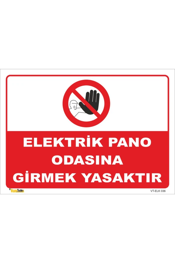Elektrik Pano Odasına Girmek Yasaktır - Isg Levhası Levha 50x70 Cm Dekota 3 Mm