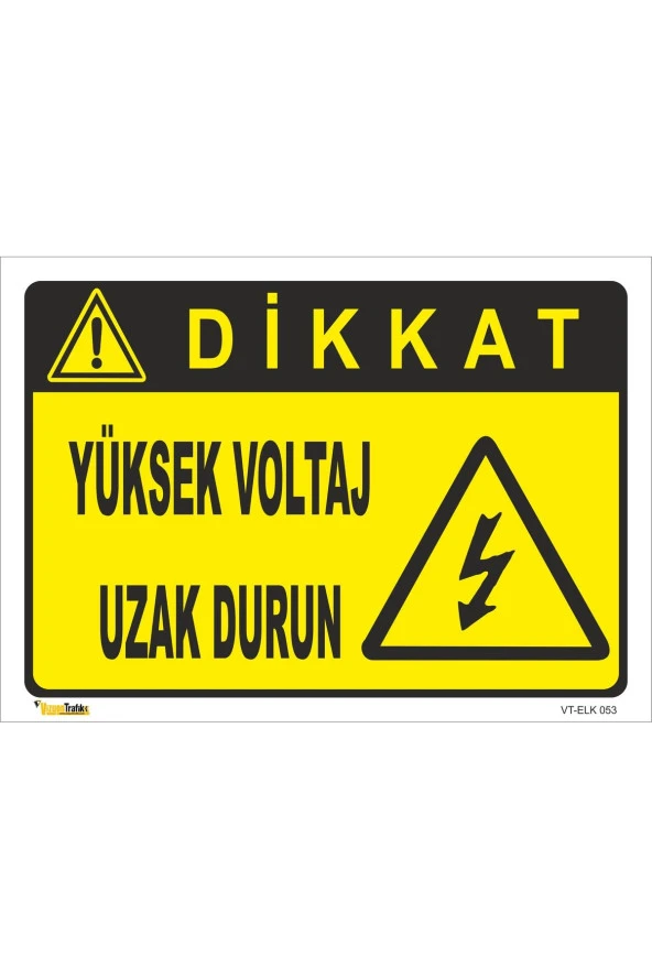 Dikkat Yüksek Voltaj Uzak Durun - Isg Levhası Levha 15x21 Cm Dekota 3 Mm
