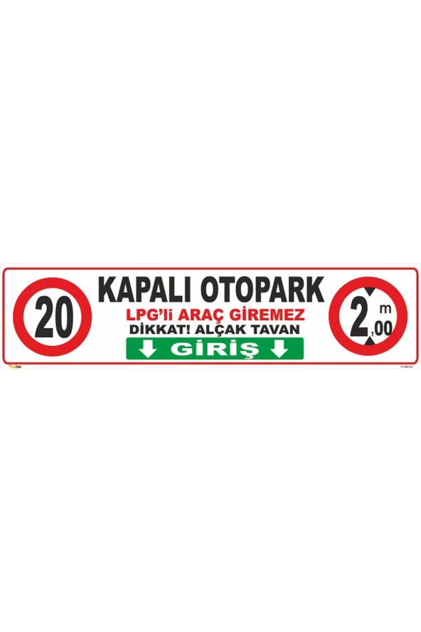Kapalı Otopark Lpg'li Araç Giremez Giriş Levhası Levha 50x150 Galvaniz Saç 0,4 Mm
