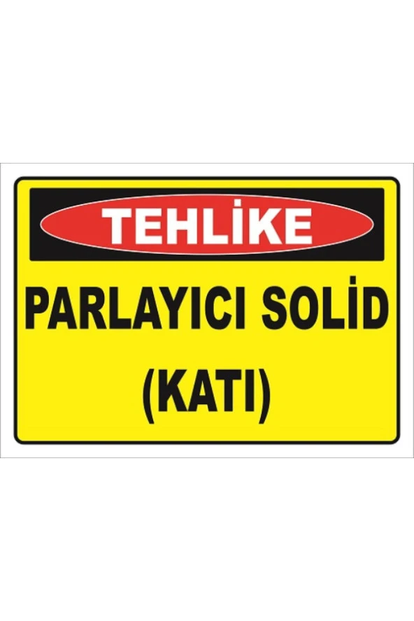 Parlayıcı Solid (KATI) - Isg Levhası 25x35 Cm Sticker