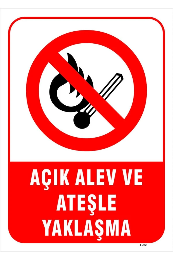 Açık Alev Ve Ateşle Yaklaşma Levhası Levha 50x70 Cm Sticker