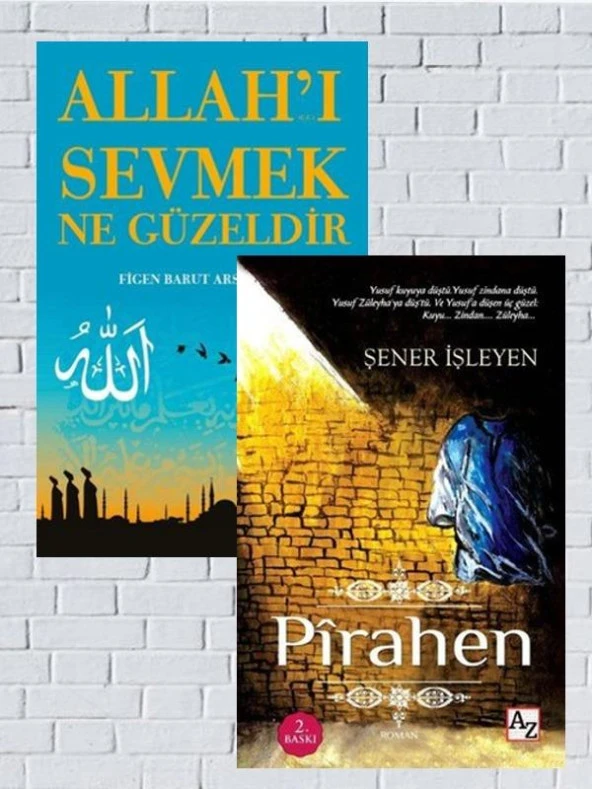 Allah’ı Sevmek Ne Güzeldir+Pîrahen