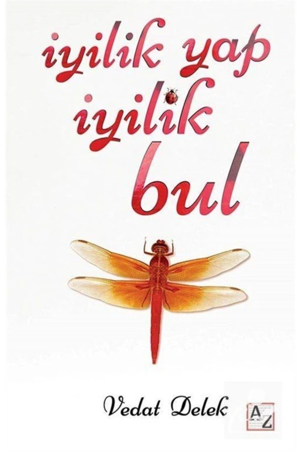 İyilik Yap İyilik Bul- Vedat Delek