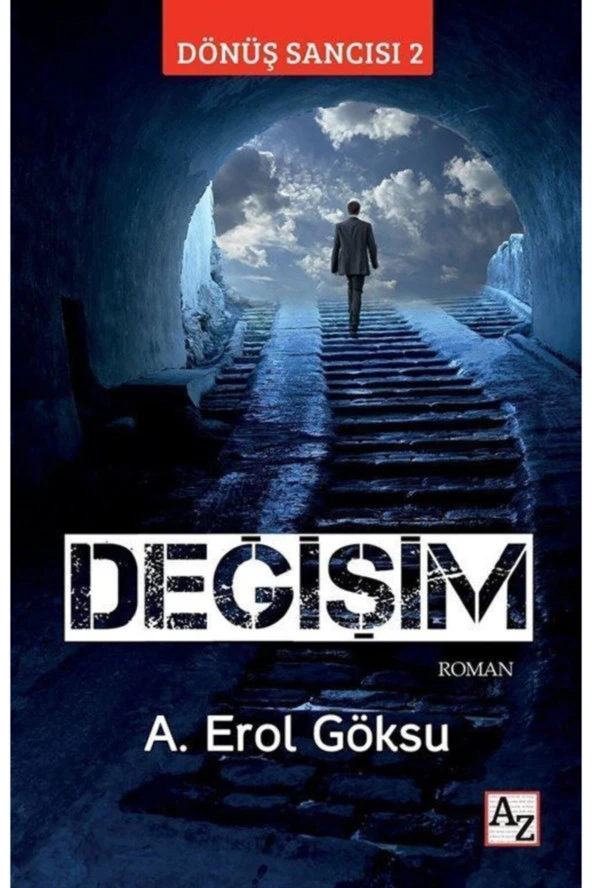 Değişim / Dönüş Sancısı 2-A. Erol Göksu