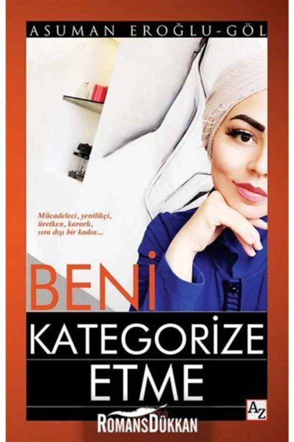 Beni Kategorize Etme-Asuman Eroğlu Göl